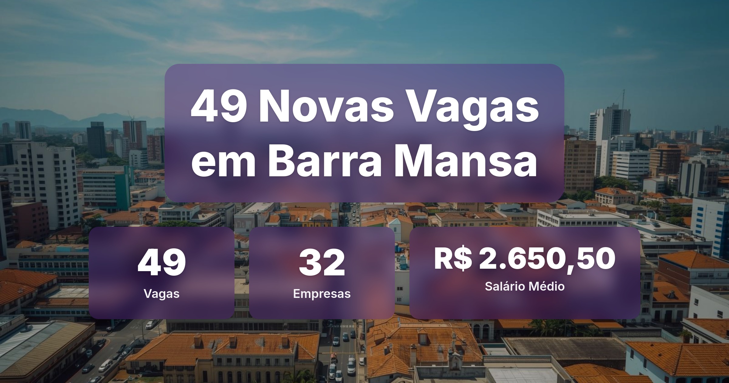 49 Novas Vagas de Emprego em Barra Mansa - 07/02/2026 - Análise completa com salários, empresas contratando e oportunidades nos setores de vendas e tecnologia