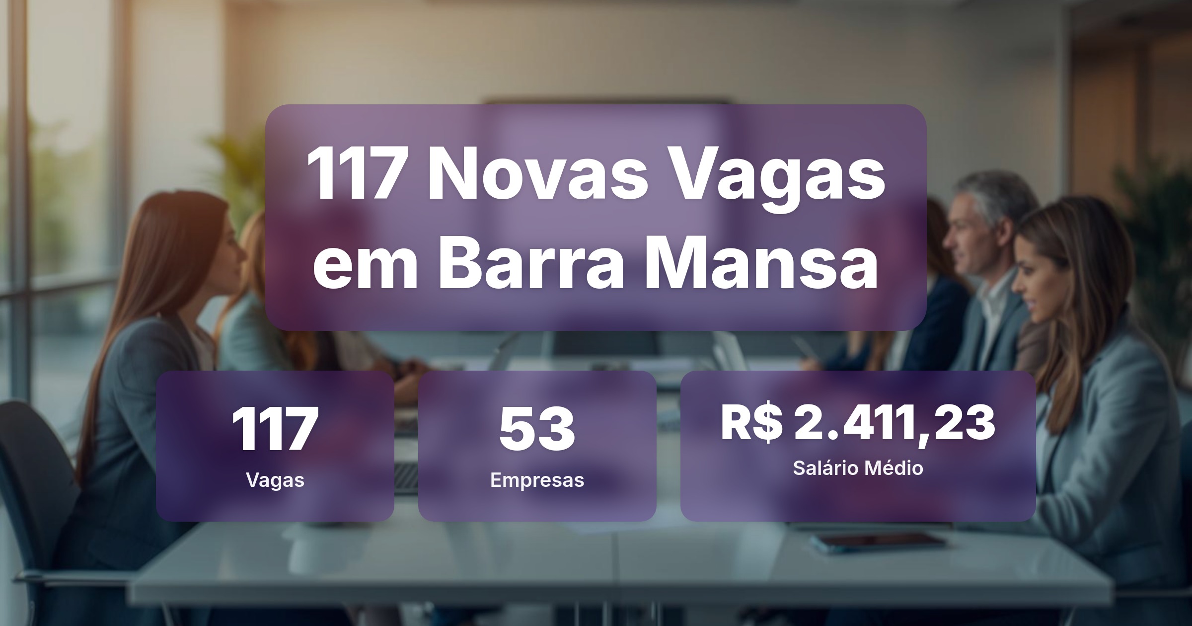 117 Novas Vagas de Emprego em Barra Mansa - 30/03/2026 - Análise completa com salários, empresas contratando e oportunidades nos setores de vendas e tecnologia
