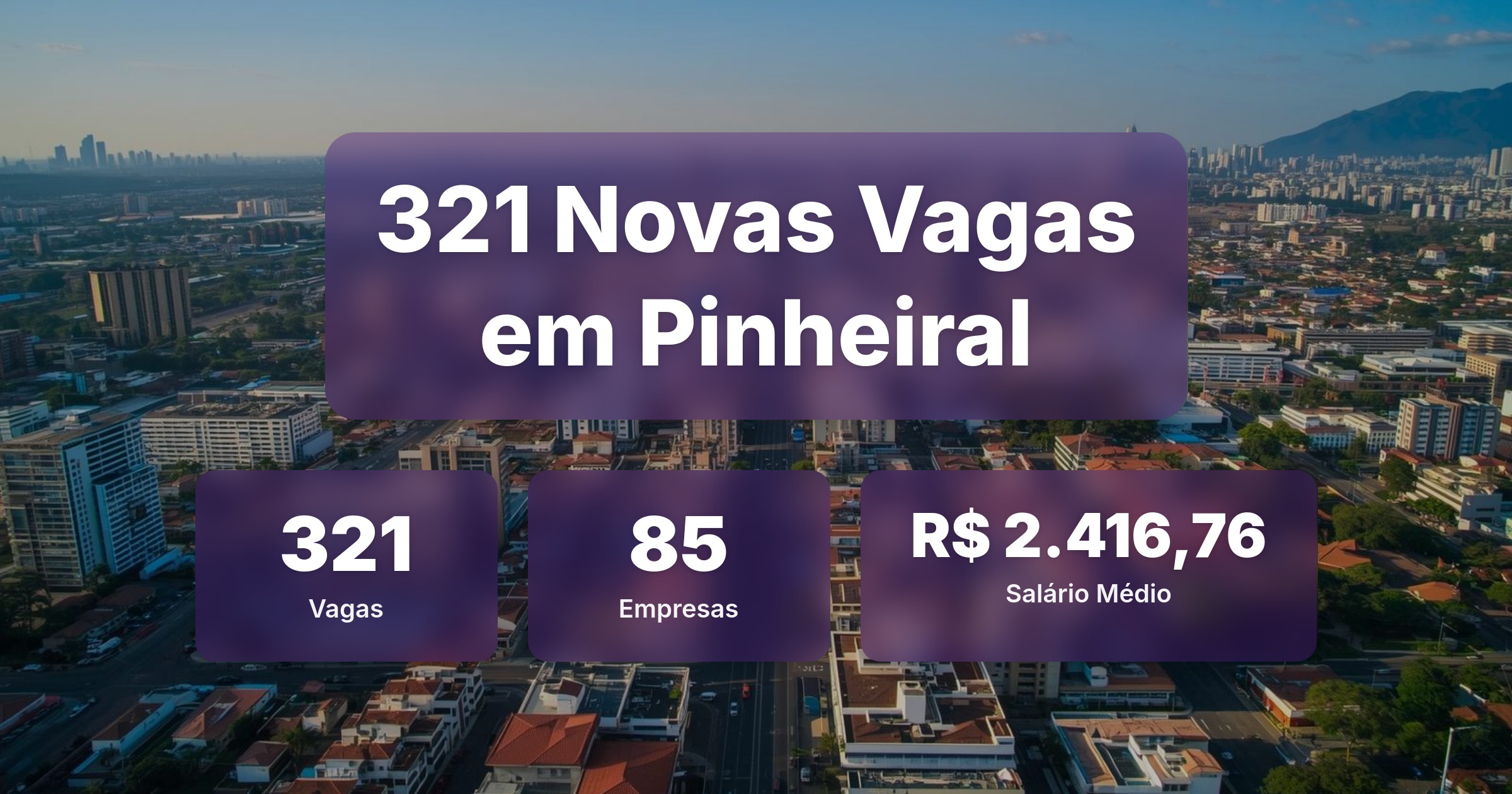 321 Novas Vagas de Emprego em Pinheiral - 28/03/2026 - Análise completa com salários, empresas contratando e oportunidades nos setores de vendas e tecnologia