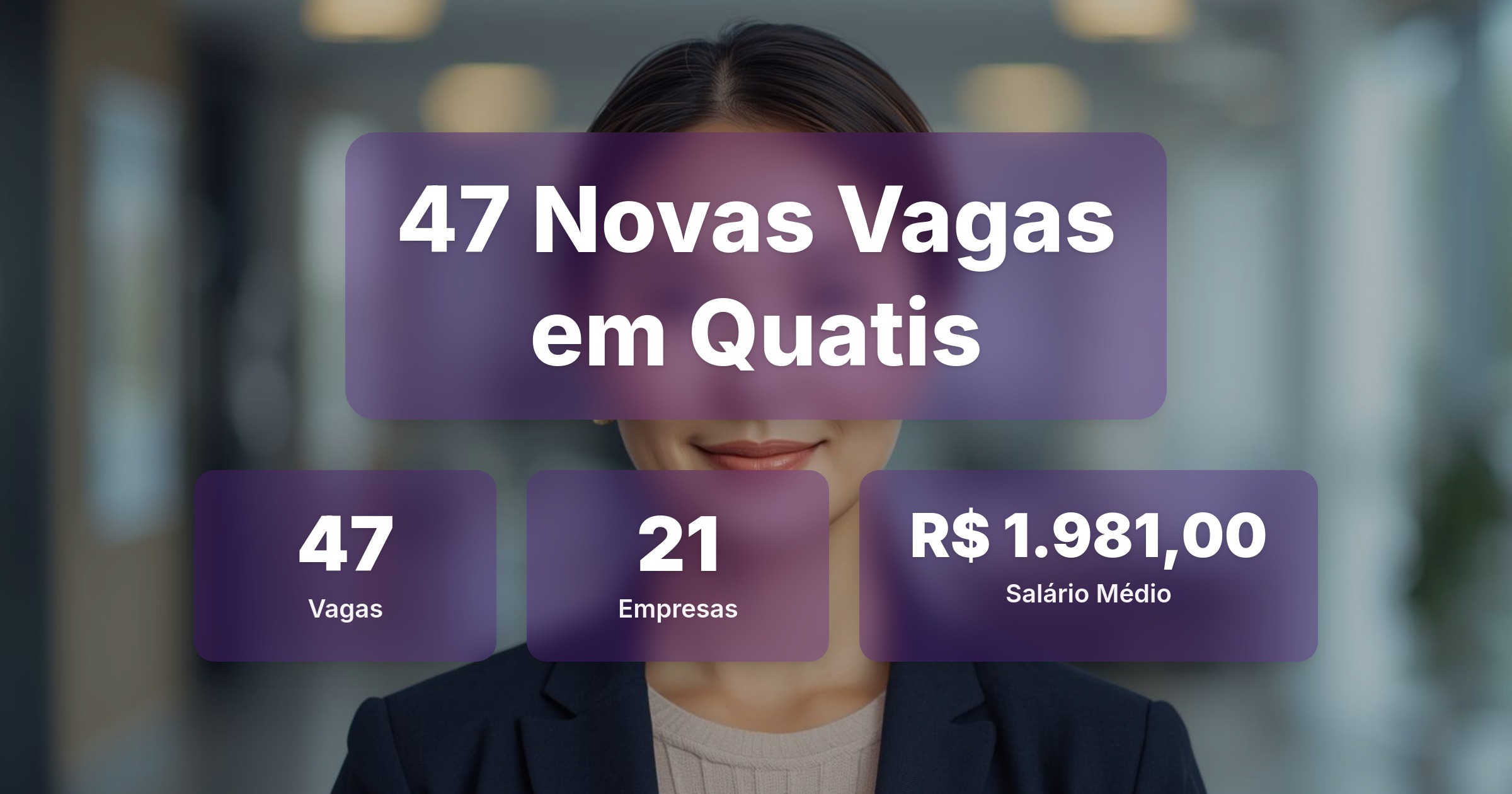 47 Novas Vagas de Emprego em Quatis - 19/04/2026 - Análise completa com salários, empresas contratando e oportunidades nos setores de tecnologia e vendas