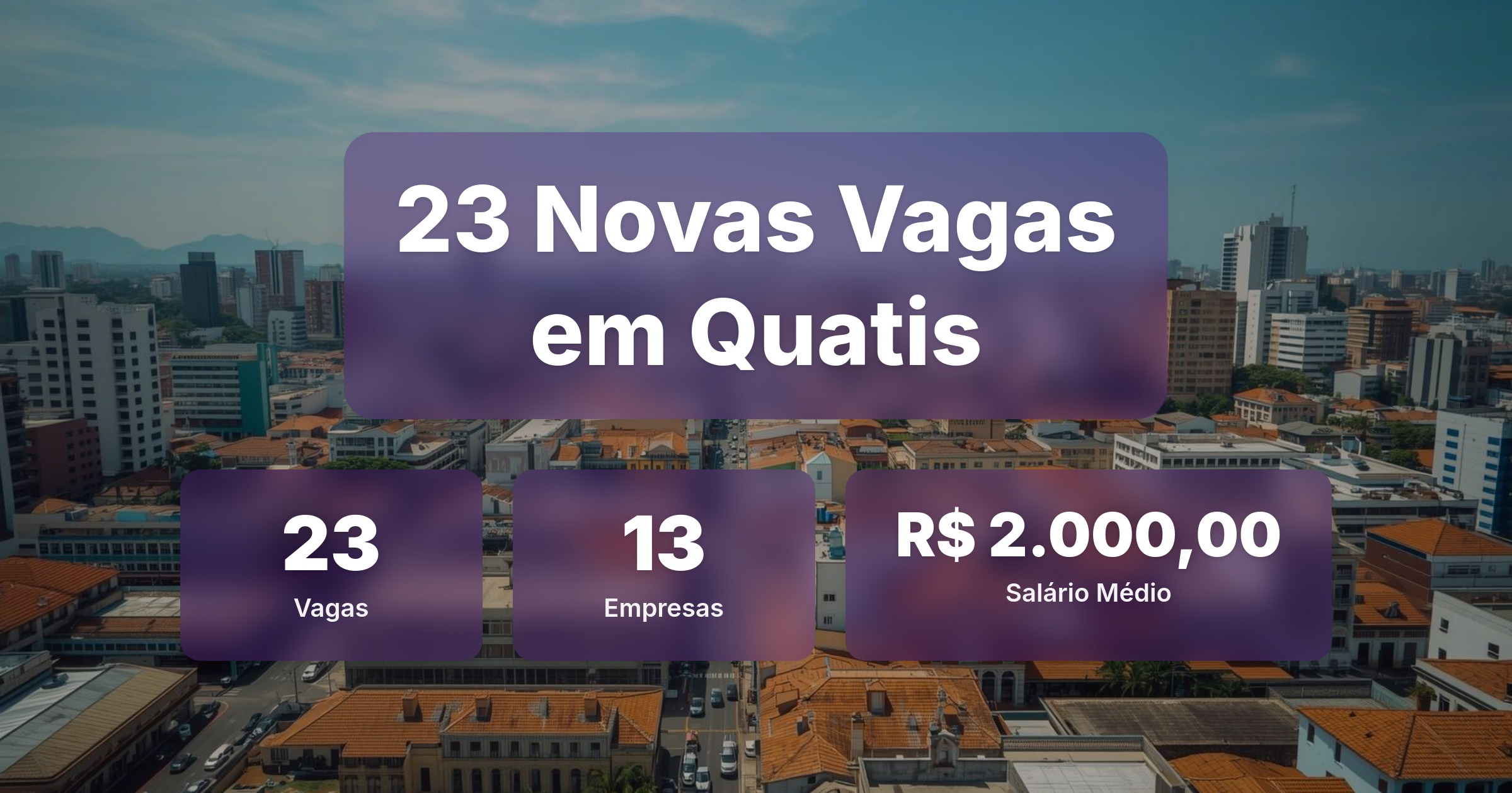 23 Novas Vagas de Emprego em Quatis - 25/03/2026 - Análise completa com salários, empresas contratando e oportunidades nos setores de tecnologia e vendas