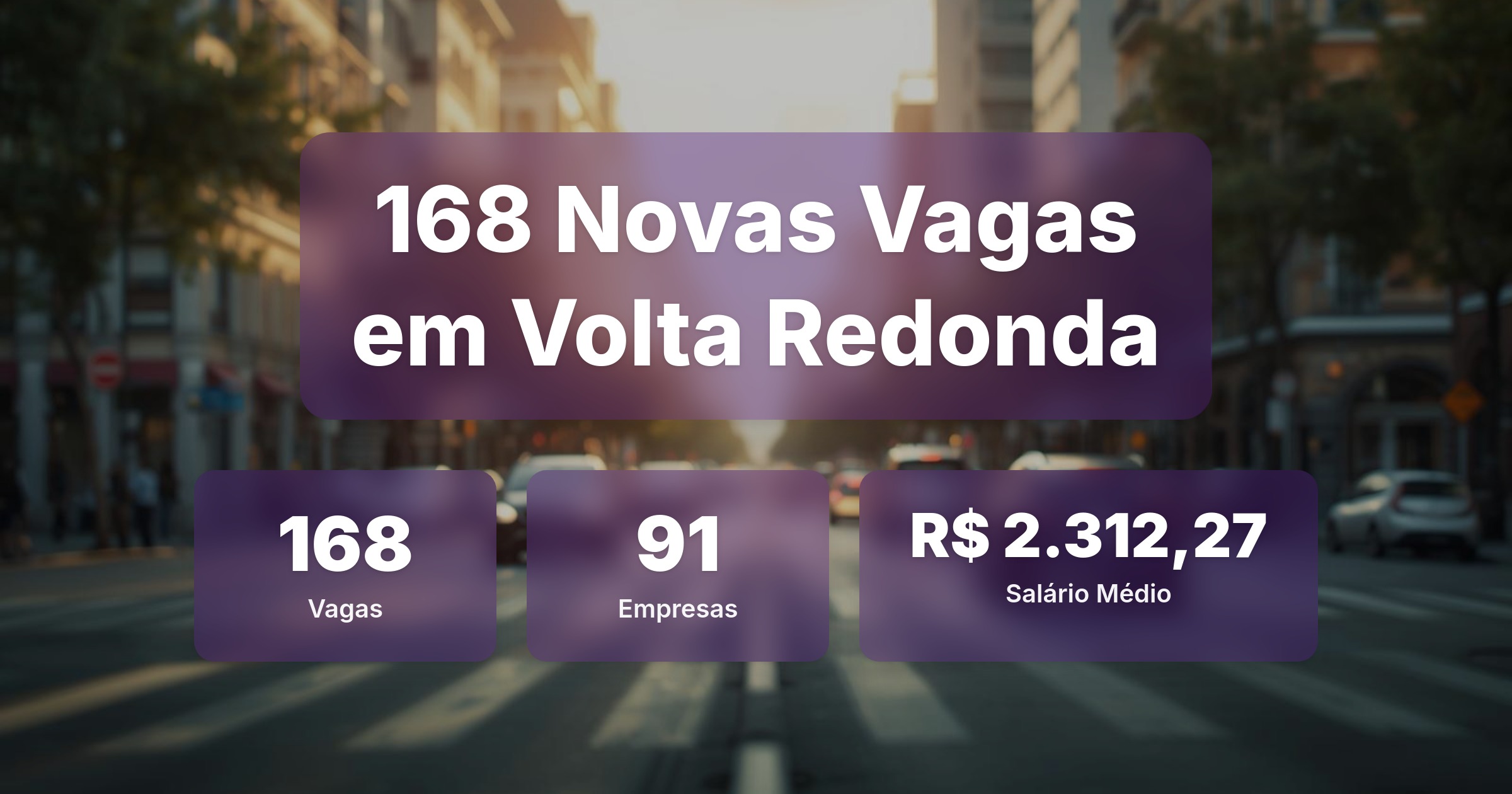 168 Novas Vagas de Emprego em Volta Redonda - 07/04/2026 - Análise completa com salários, empresas contratando e oportunidades nos setores de vendas e tecnologia